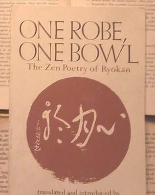 One Robe, One Bowl: The Zen Poetry of Ryokan (softcover)