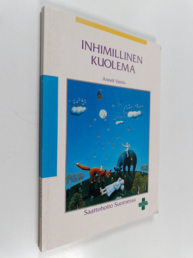 Anneli Vainio : Inhimillinen kuolema : saattohoito Suomes...