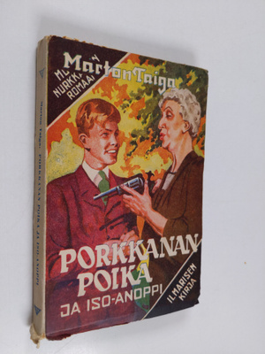 Marton Taiga : Porkkanan poika ja iso-anoppi
