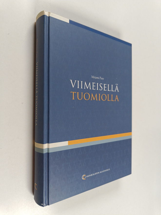 Mirjami Paso : Viimeisellä tuomiolla : Suomen korkeimman ...