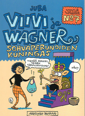 Juba: Viivi ja Wagner - SOHVAPERUNOIDEN KUNINGAS (1p)