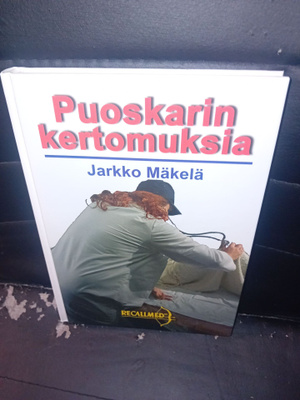 Jarkko Mäkelä : Puoskarin kertomuksia ( SIS POSTIKULU )