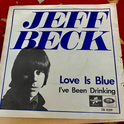 JEFF BECK: Love Is Blue * I ’ve Been Drinking *SWE 1968