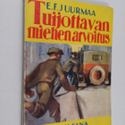 E. F. Juurmaa : Tuijottavan miehen arvoitus - pikkukuva 1