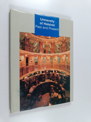University of Helsinki : past and present