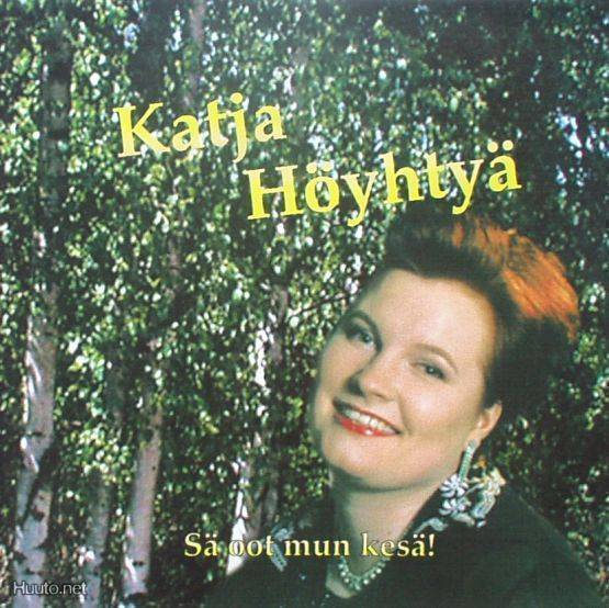 Katja Höyhtyä ** Sä Oot Mun Kesä ** CDS