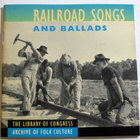 RAILROAD SONGS And BALLADS CD Juna, Rautatie - pikkukuva 1