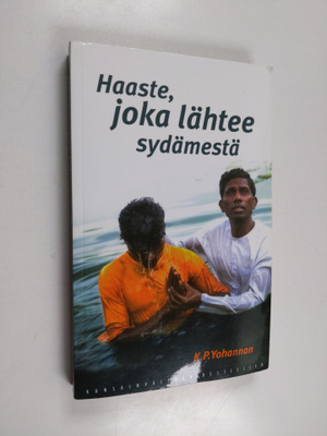 K. P. Yohannan : Haaste joka lähtee sydämestä