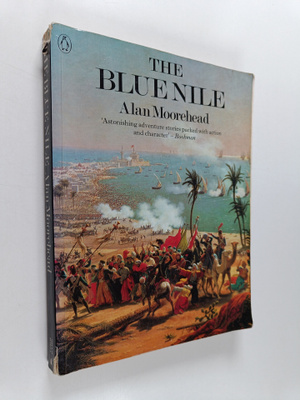 Alan Moorehead : The Blue Nile