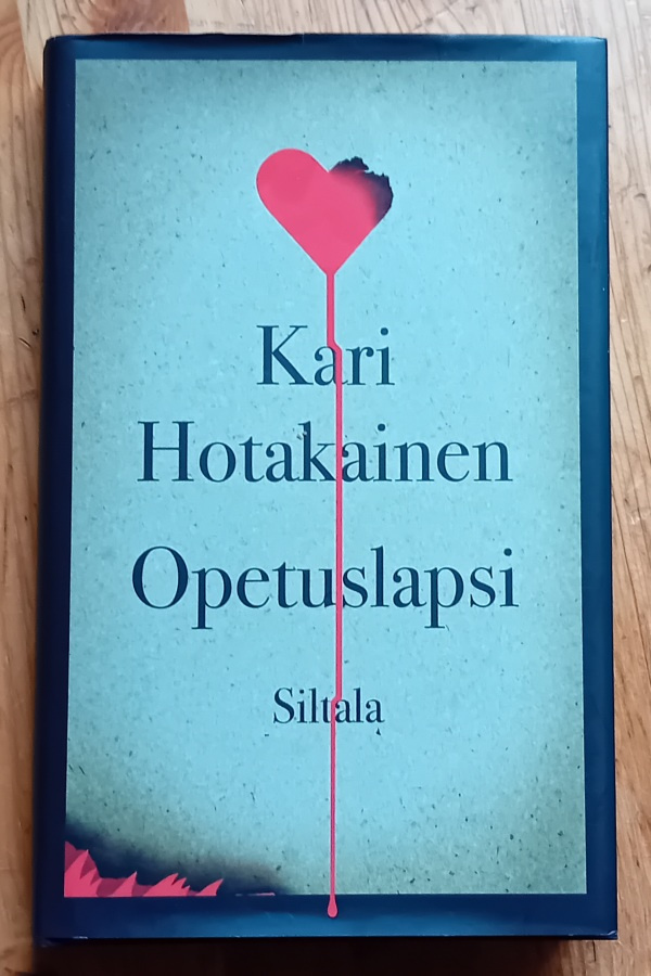 Kari Hotakainen - Opetuslapsi
