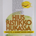 Rauni (toim.) Vornanen : Hiusristikko hukassa : tiemieste... - pikkukuva 2