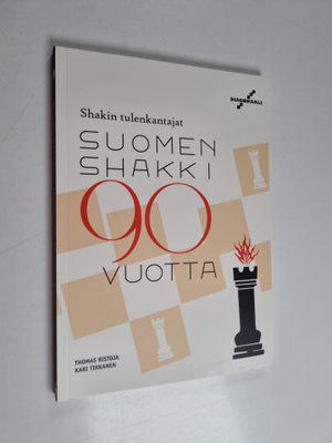 Ristoja Thomas : Shakin tulenkantajat : Suomen Shakki 90 ...