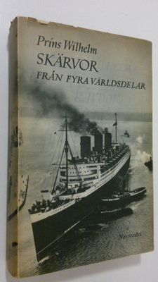 Prins Wilhelm : Skärvor från fyra vårldsdelar