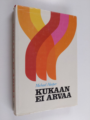 Michael Harper : Kukaan ei arvaa
