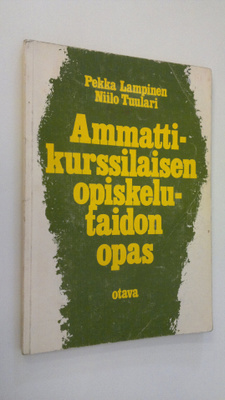 Pekka Lampinen : Ammattikurssilaisen opiskelutaidon opas