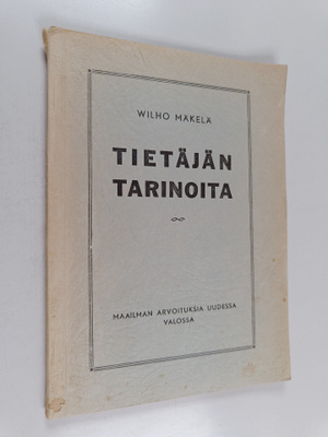 Vilho Mäkelä : Tietäjän tarinoita (signeerattu, tekijän o...