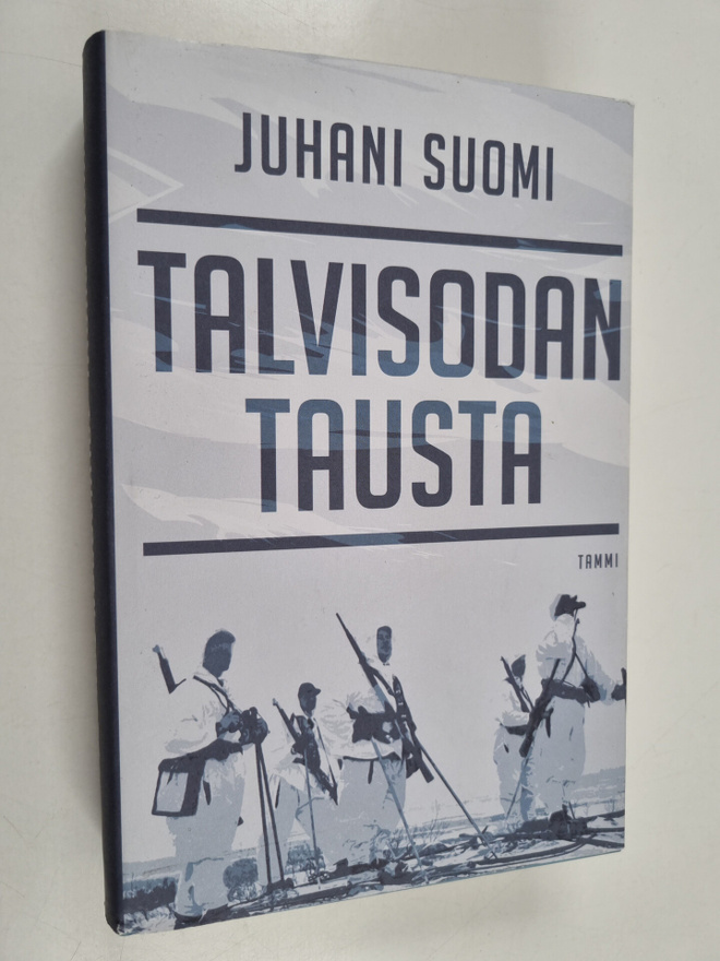 Juhani Suomi : Talvisodan tausta : Neuvostoliitto Suomen ...