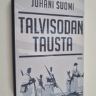 Juhani Suomi : Talvisodan tausta : Neuvostoliitto Suomen ... - pikkukuva 1