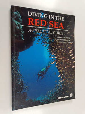 Andrea Ghisotti ym. : Diving in the Red Sea - A Practical...
