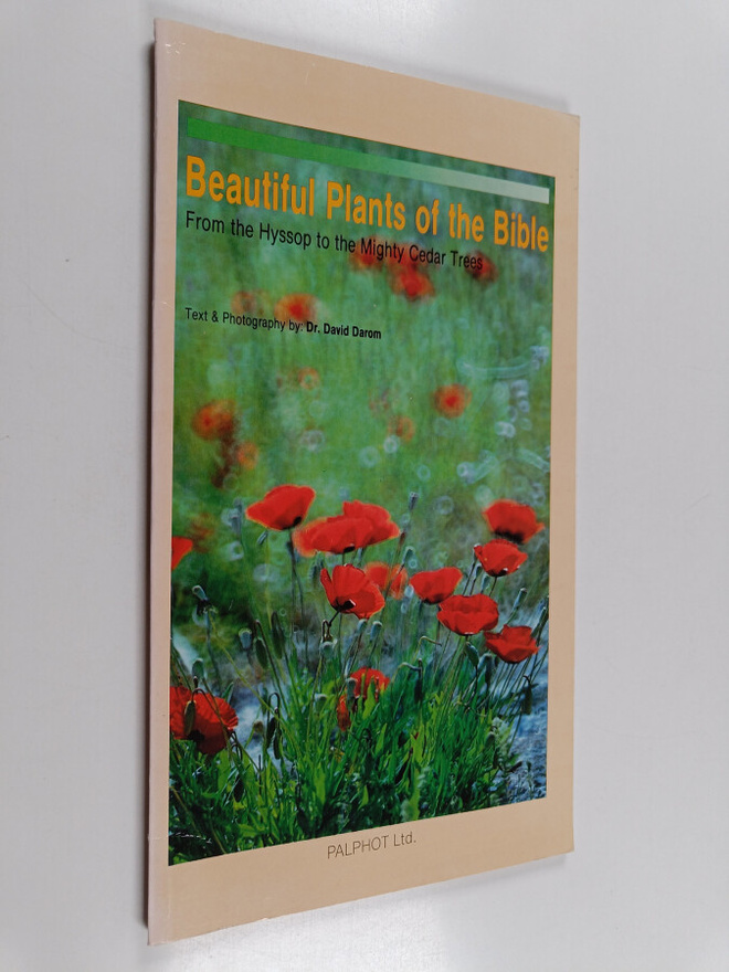 David Darom : Beautiful Plants of the Bible from the Hyss...