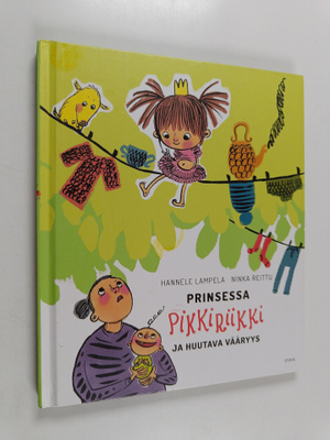 Hannele Lampela : Prinsessa Pikkiriikki ja huutava vääryys