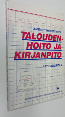 Arto Kuusiola : Ammattiyhdistyksen taloudenhoito ja kirja...