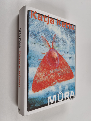 Katja Kettu : Mura