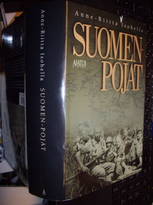 Isohella :  SUOMEN-POJAT - Virolainen jääkäritarina (EIPK !)