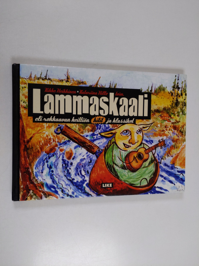 Kikke Heikkinen ym. : Lammaskaali, eli, Rokkaavan keittiö...