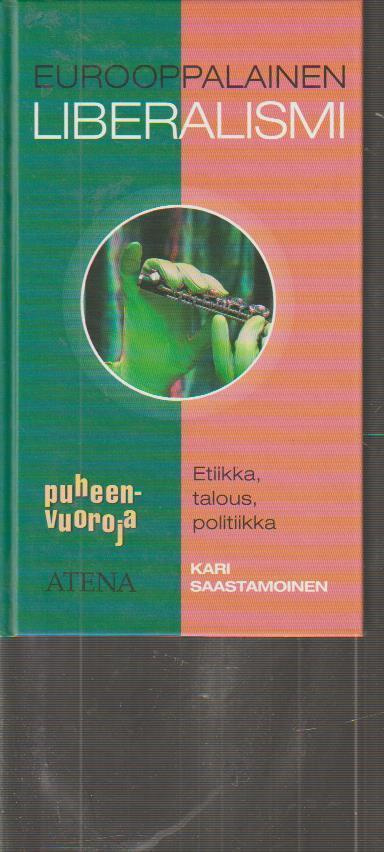 Saastamoinen: Eurooppalainen Liberalismi