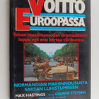 Max Hastings : Voitto Euroopassa : Normandian maihinnousu... - pikkukuva 1