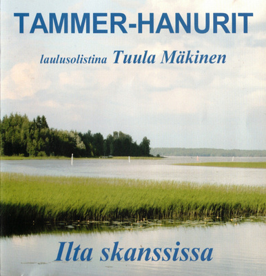 Tammer-Hanurit - 2010 - Ilta Skansissa
