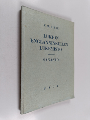 Y. M. Biese : Lukion englanninkielen lukemisto : sanasto