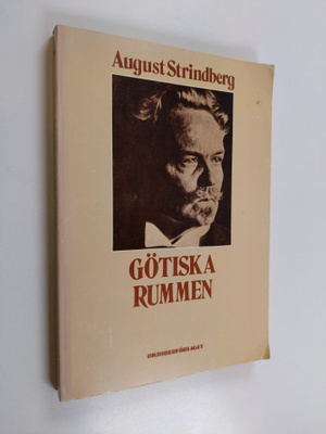 August Strindberg : Götiska rummen