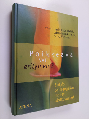 Tarja ym. (toim.) Ladonlahti : Poikkeava vai erityinen : ...