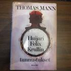 Thomas Mann: Huijari Felix Krullin tunnustukset - pikkukuva 1