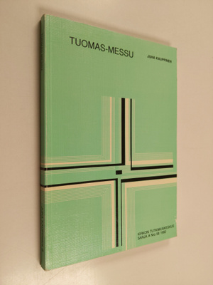 Juha Kauppinen : Tuomas-messu : tutkimus kaupunkiseudun j...
