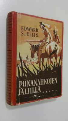 Edward S Ellis : Punanahkojen jäljillä