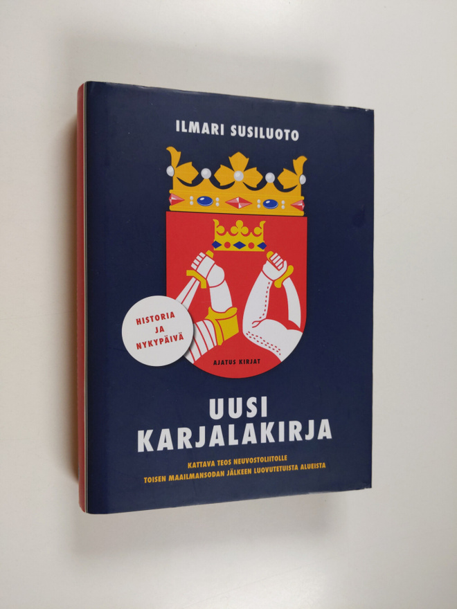 Ilmari Susiluoto : Uusi Karjalakirja