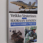 Veikko Vesterinen : Suoraan sanoen puolustusvoimien puolesta - pikkukuva 1