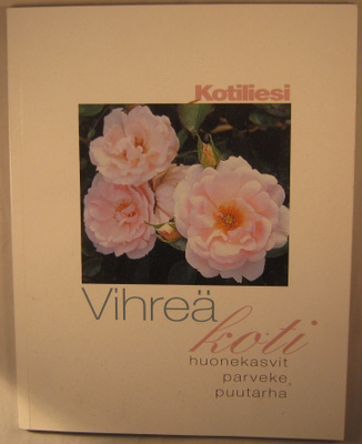 Kotiliesi vihreä koti