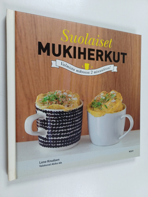 Lene Knudsen : Suolaiset mukiherkut : meheviä suussasulav...