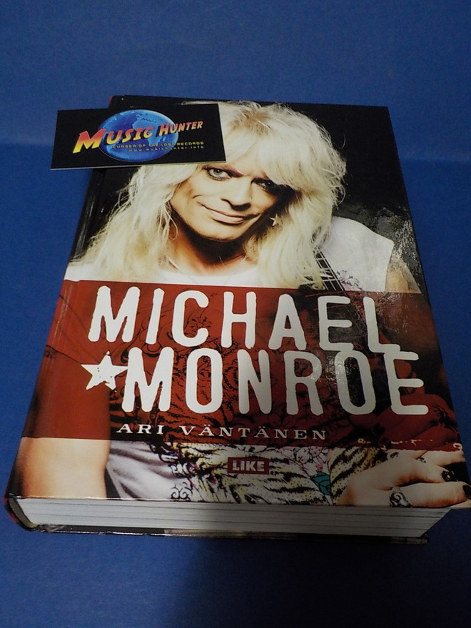 MICHAEL MONROE KIRJA ITSE MESTARIN NIMMARILLA