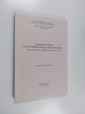 Annamari Antikainen-Kokko : Cooptive Power in an Internat...