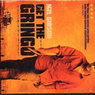 GET THE GRINGO	(12 002)	k	-FI-	DVD		mel gibson	2011 - pikkukuva 1