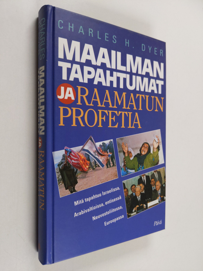 Charles H. Dyer : Maailman tapahtumat ja Raamatun profetia