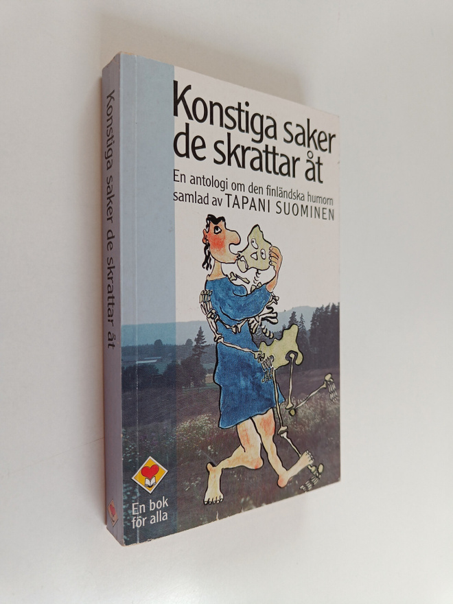 Konstiga saker de skrattar åt : en antologi om den finlän...