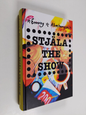 Emmy Abrahamson : Stjäla the show