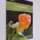 Luonnossa 2010 : Hyötyä, tietoa ja elämyksiä - pikkukuva 1