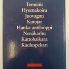 Heinikkomaat : termiitit, hyeenakoira, juovagnu, kutojat,... - pikkukuva 2